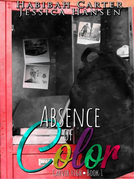 Title details for Absence of Color by Habibah Carter - Available